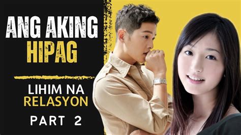 ginapang si hipag|HIPAG: PART II .